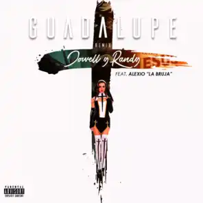 Guadalupe (Remix) [feat. Alexio La Bruja]