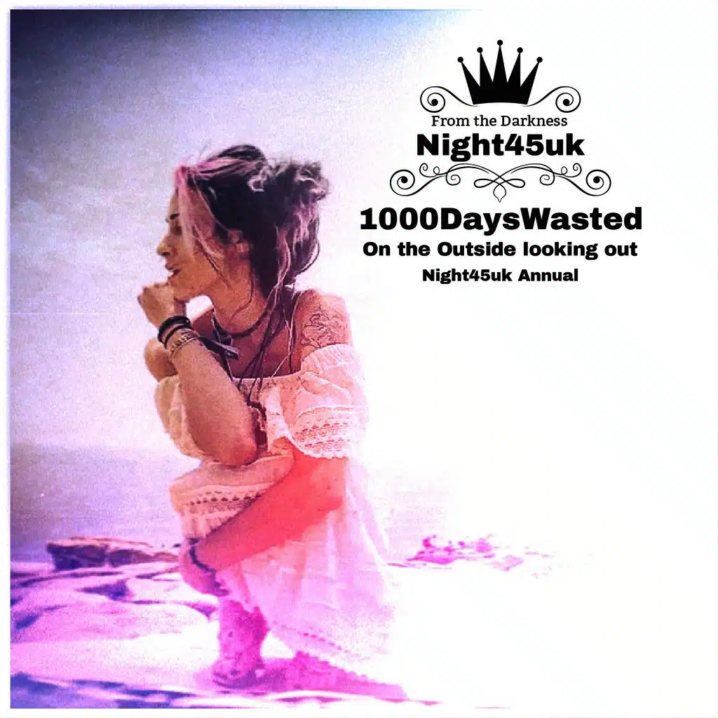 On The Outside Looking Out (Night45uk Annual)