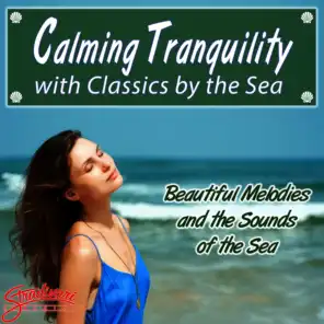 Calming Tranquility with Classics by the Sea