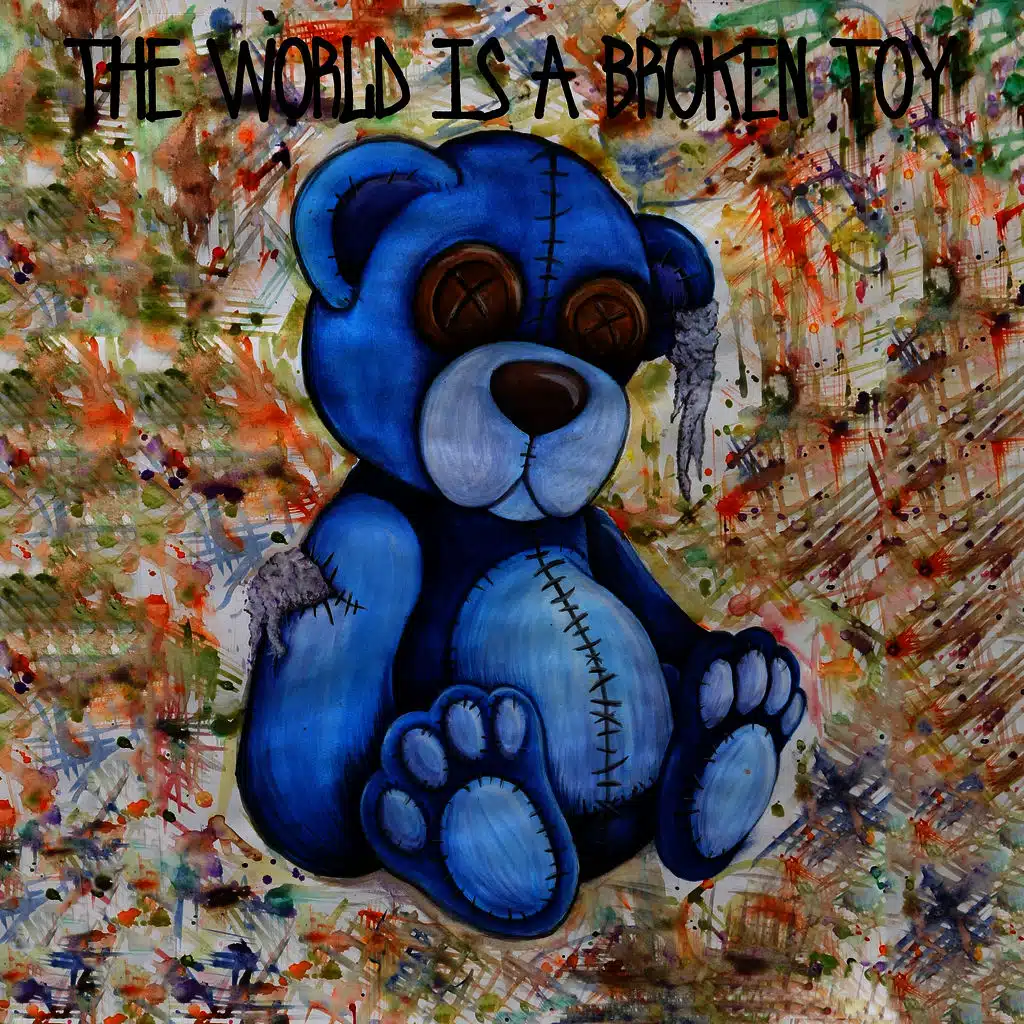 The World Is a Broken Toy