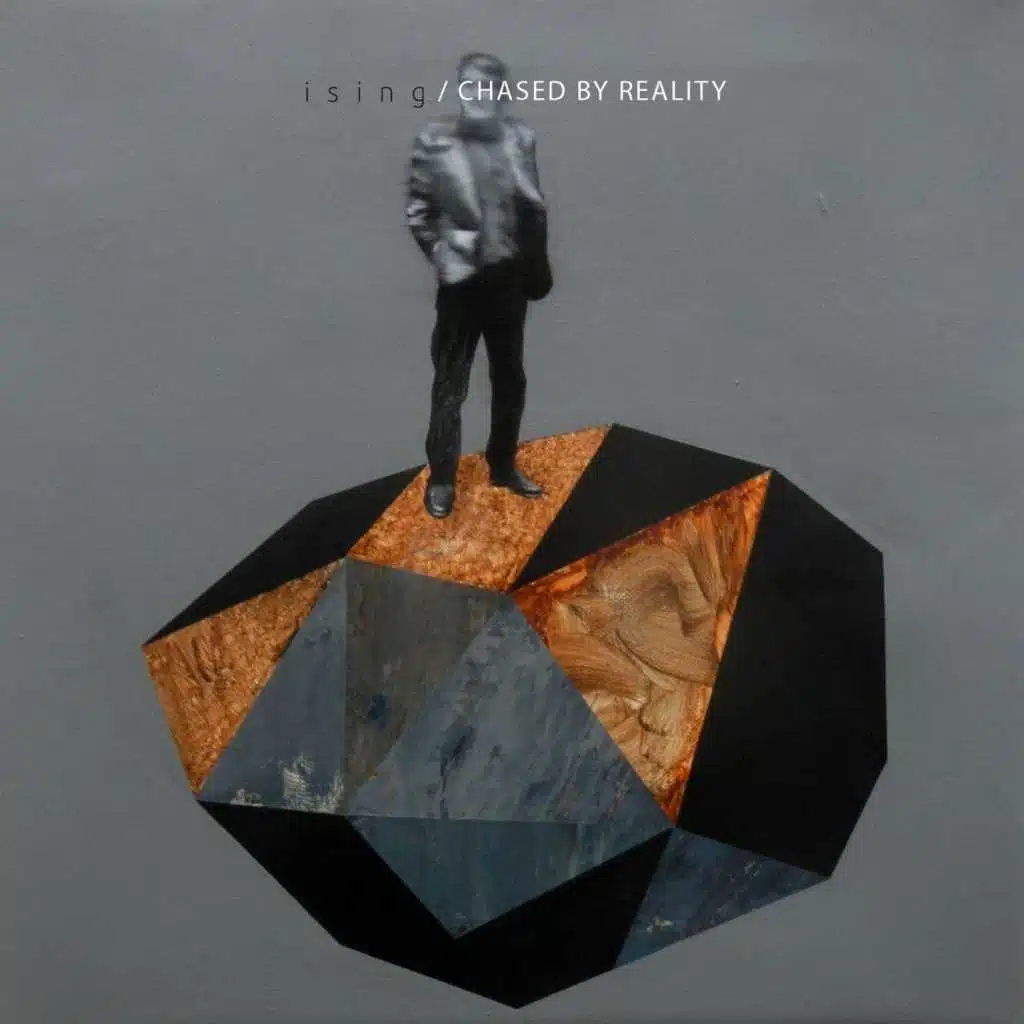 Chased by Reality