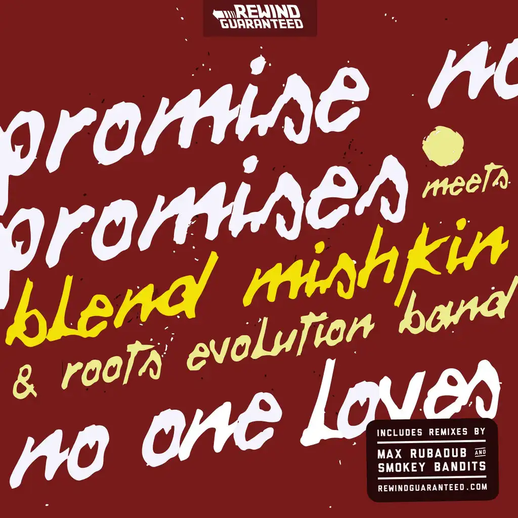 Promise No Promises, Blend Mishkin & Roots Evolution