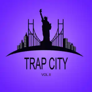 Trap City, Vol. II