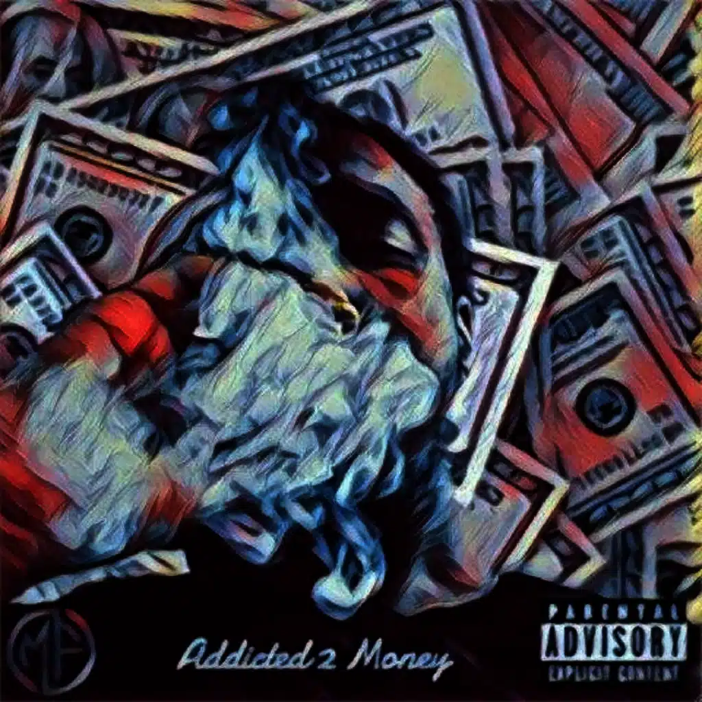 Addicted 2 Money