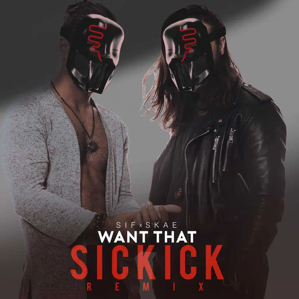 Want That (Sickick Remix)