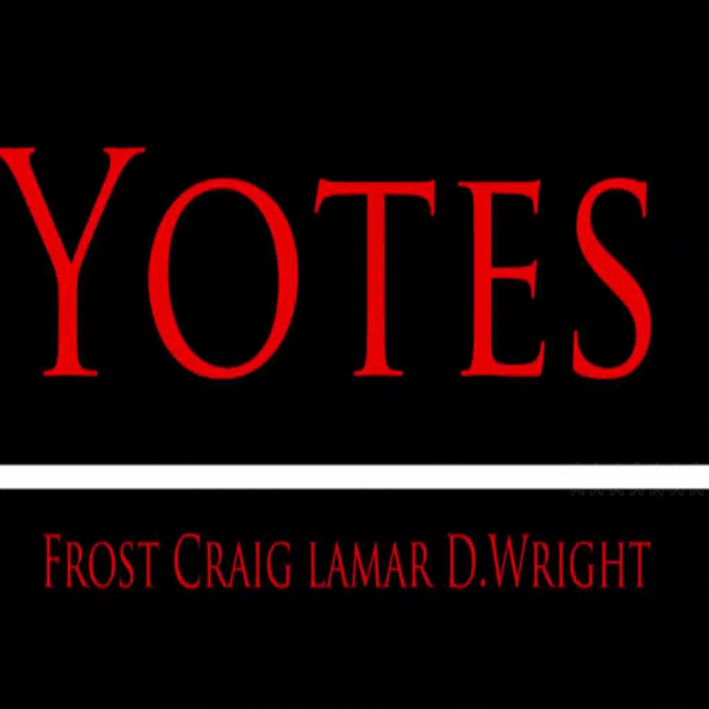 Yotes (feat. Frost & Craig Lamar)