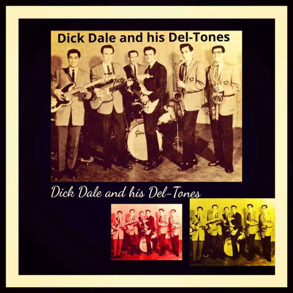 Dick Dale and His Del-Tones