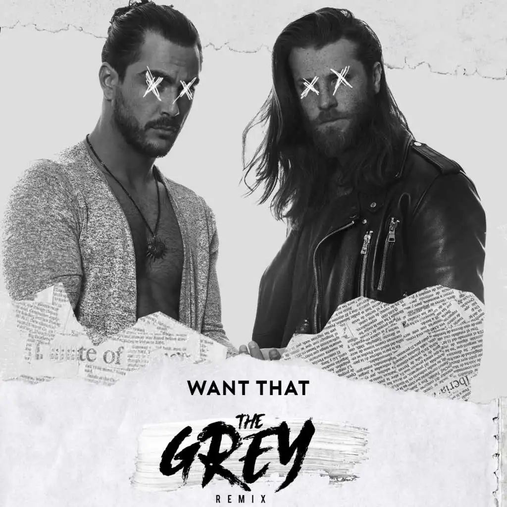 Want That (Grey Remix)