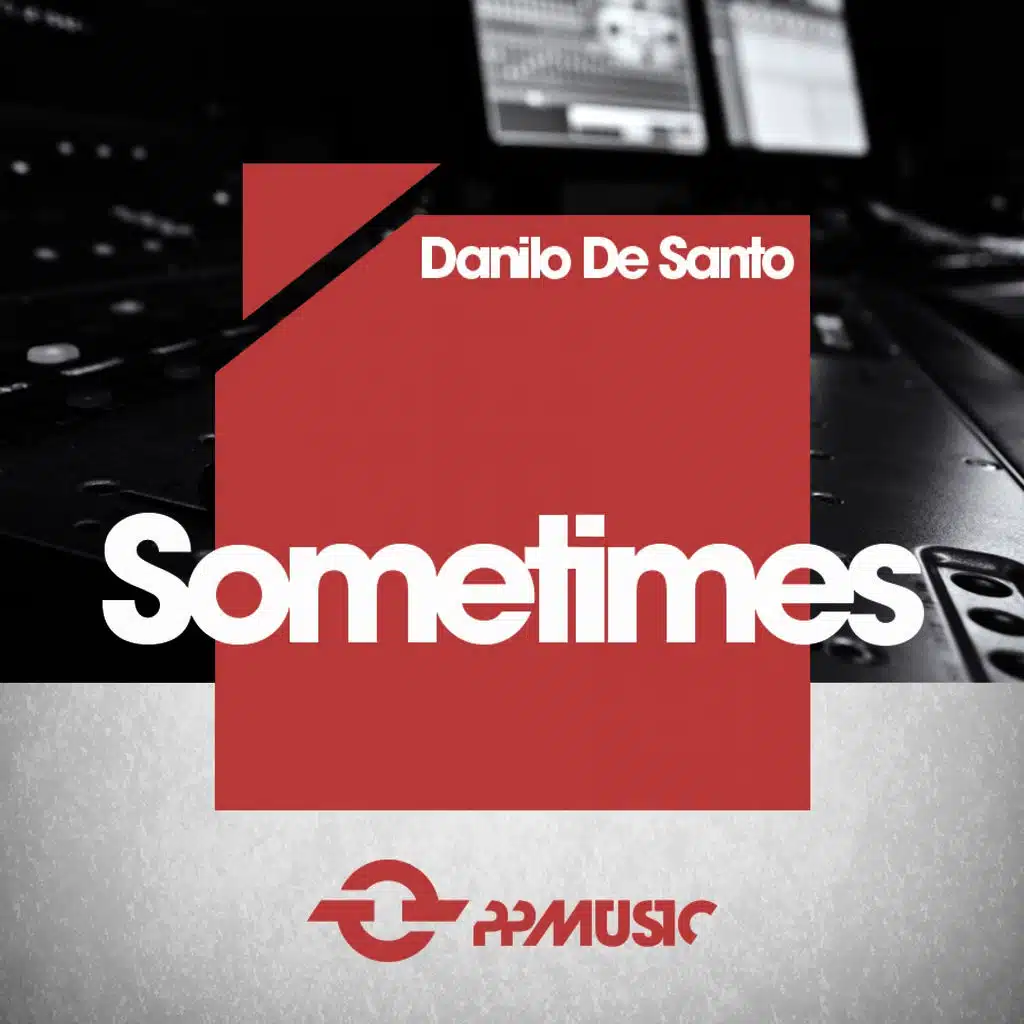 Sometimes (Original Mix)