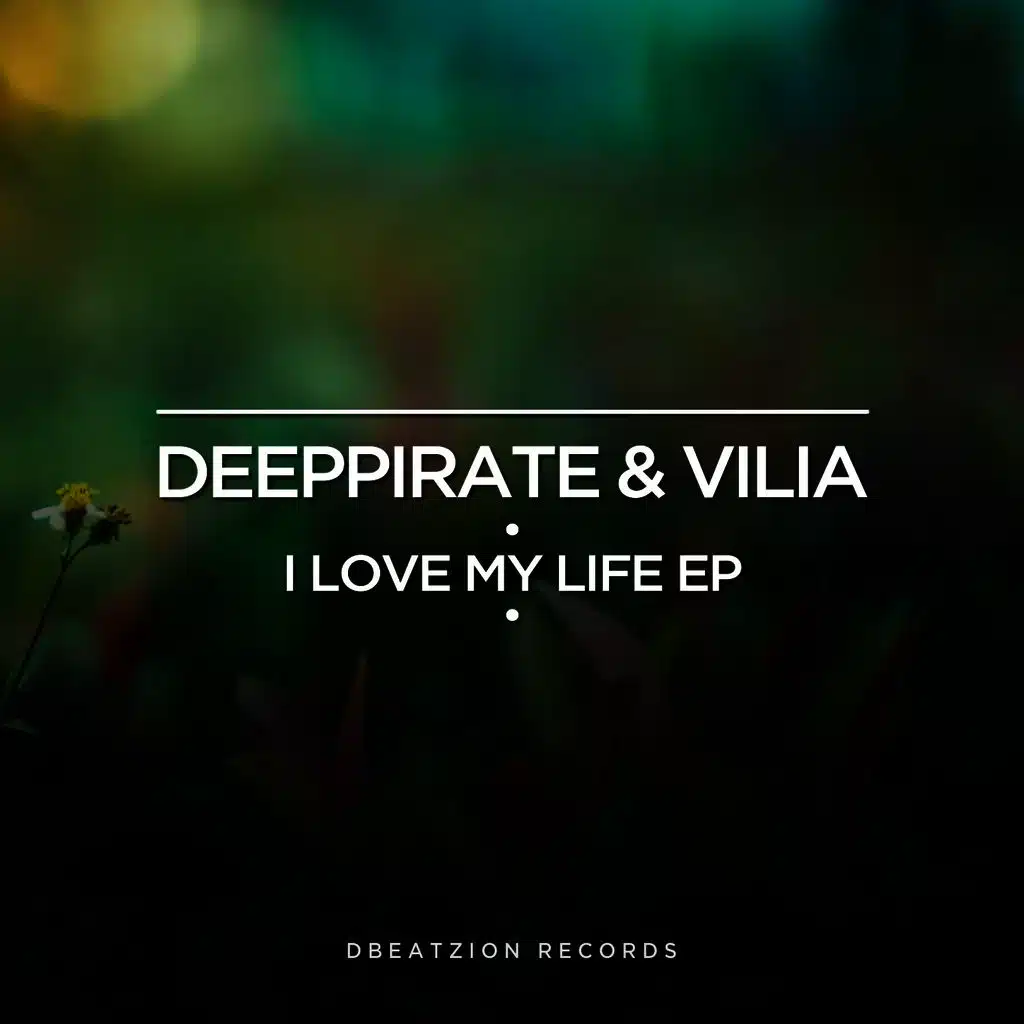 I Love My Life (Original Mix)