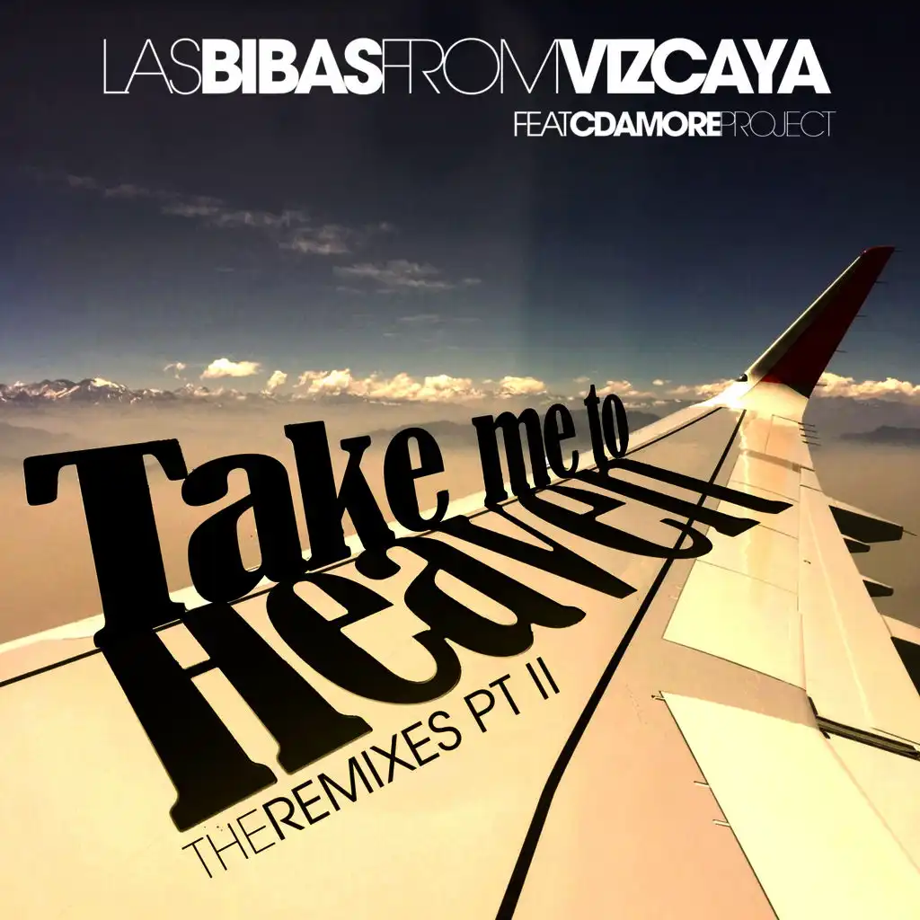 Take Me To Heaven (The Remixes), Pt. 2