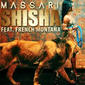 Shisha [ft. French Montana]