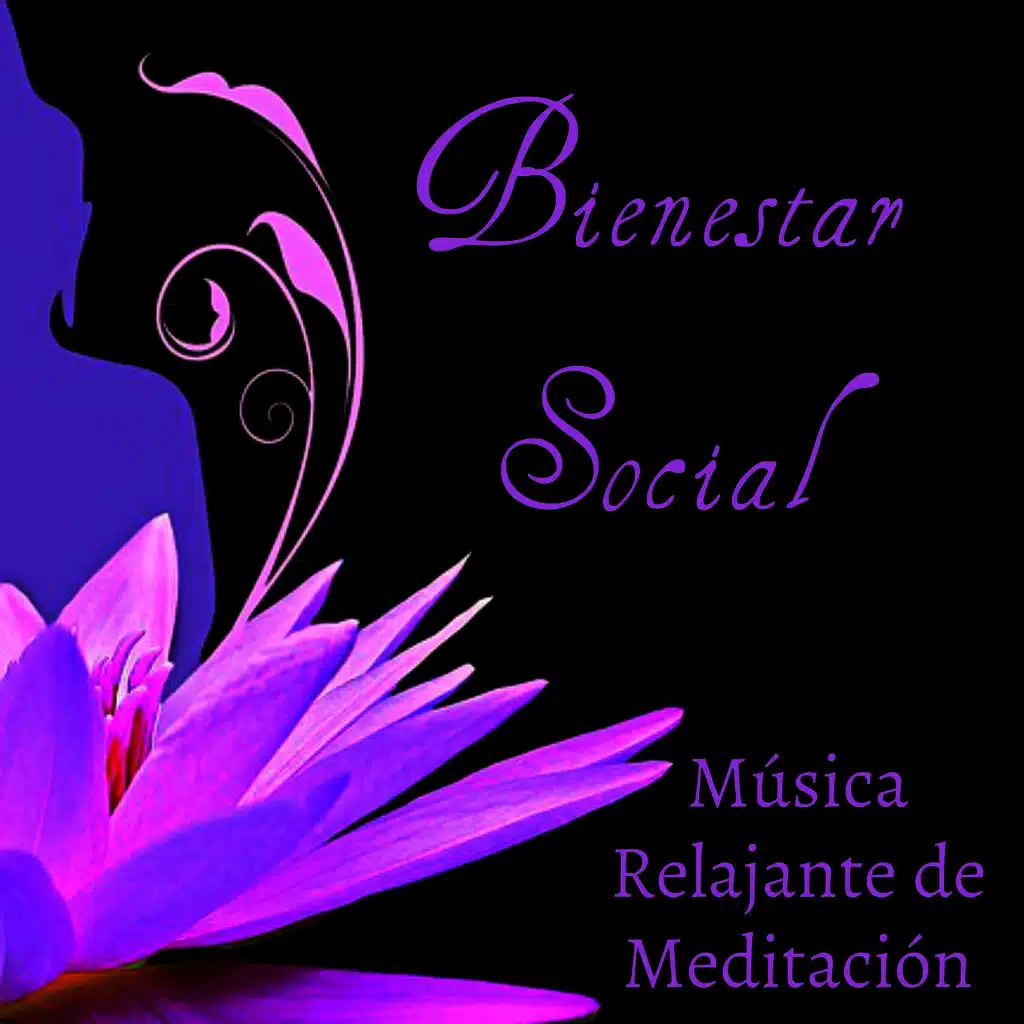 Bienestar Social - Música Tranquila Relajante de Meditación para Poder Espiritual Ejercicios de la M