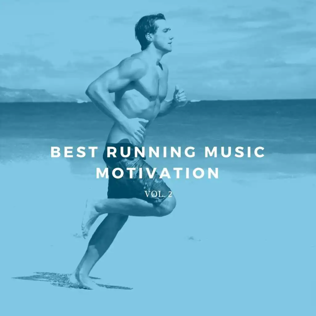 Best Running Music Motivation Vol.2