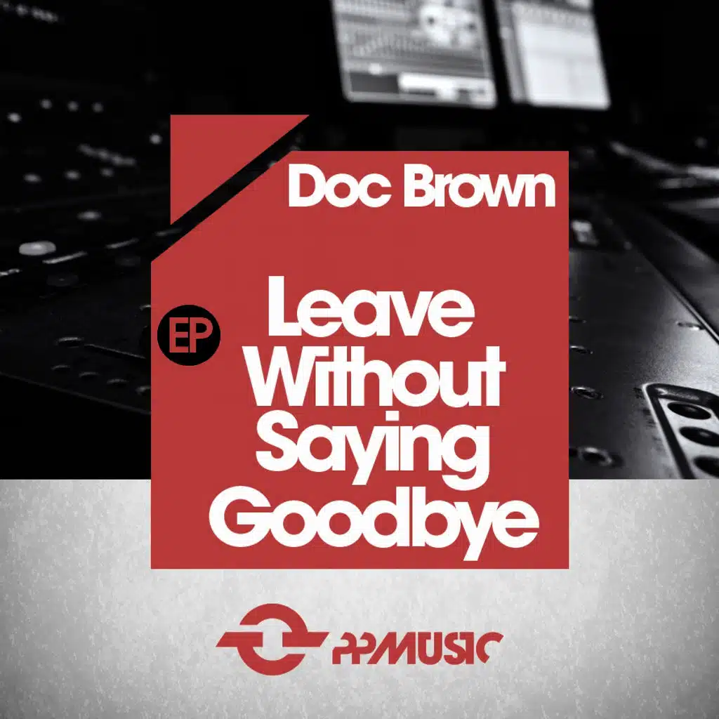 Leave Without Saying Goodbye