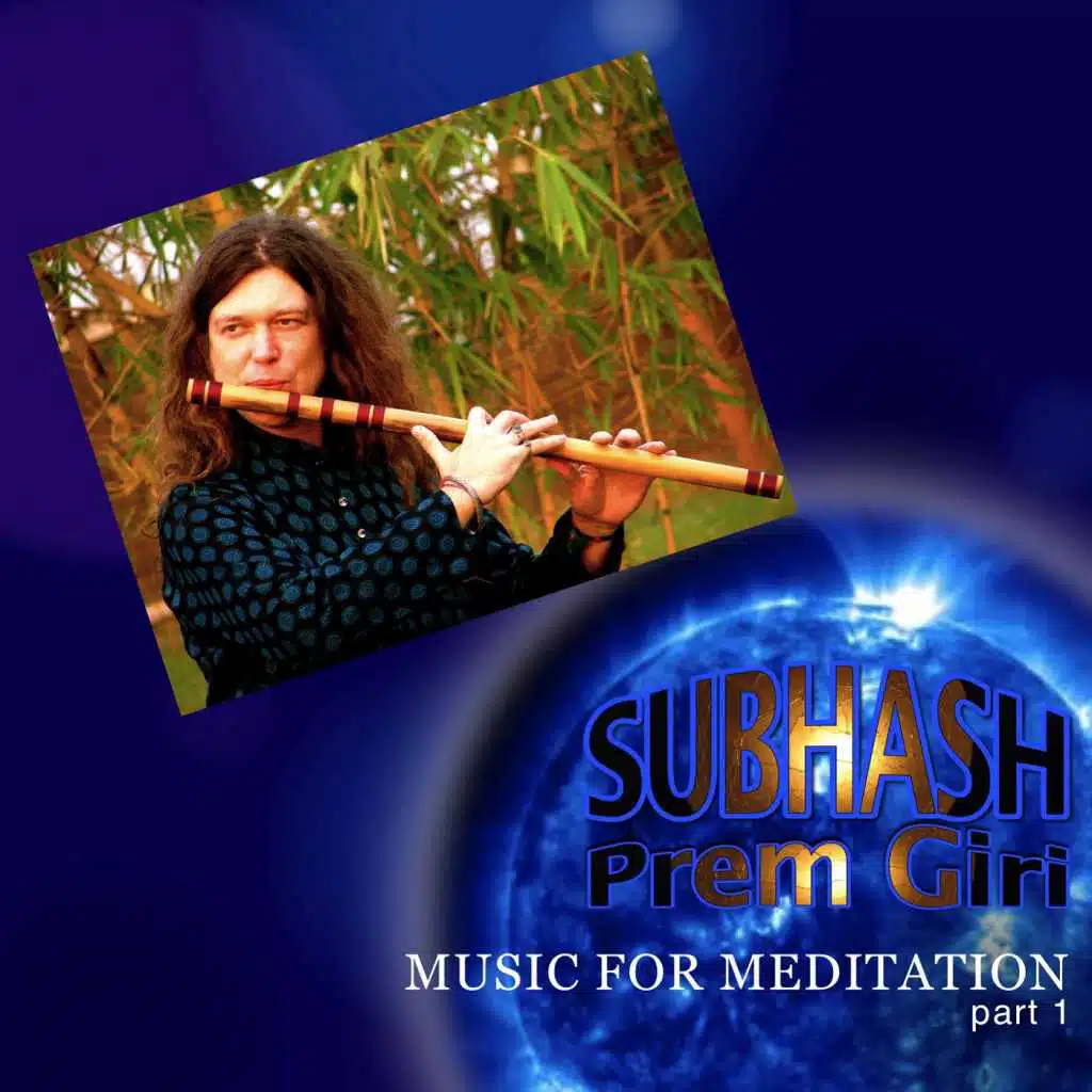 Subhash Music for Meditation, Pt. 1