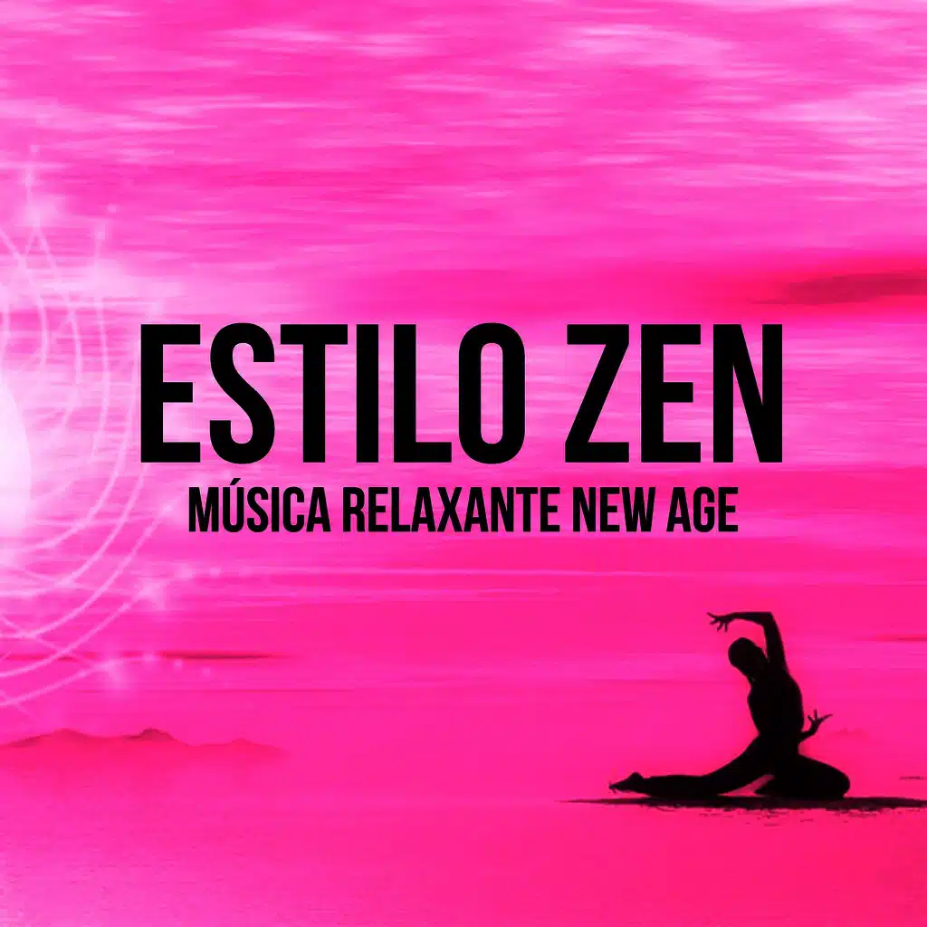 Estilo Zen - Música Relaxante New Age para Meditação Diária Solução de Problemas Técnicas de Hipnose