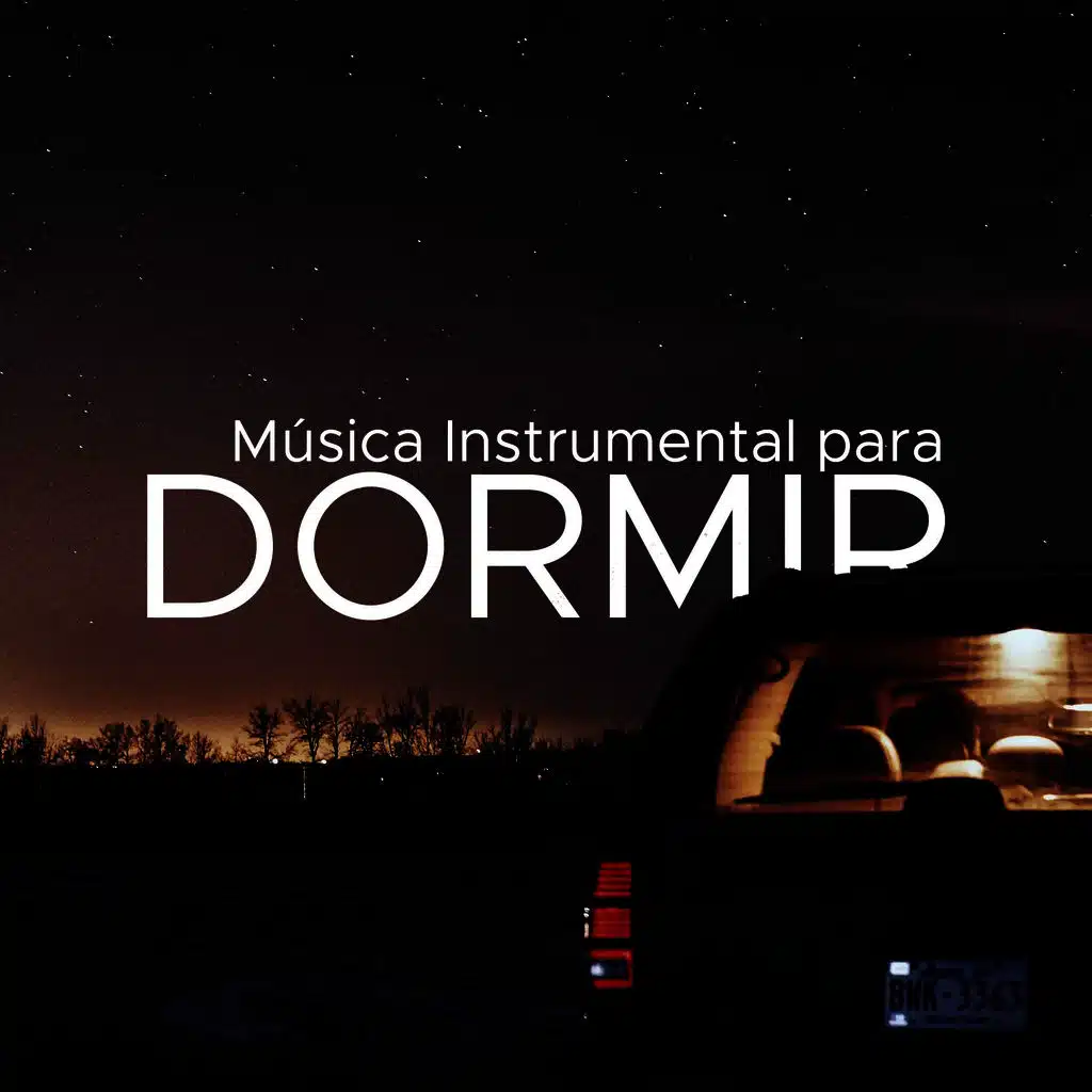 Musica Instrumental para Dormir - Musica para Dormir y descansar