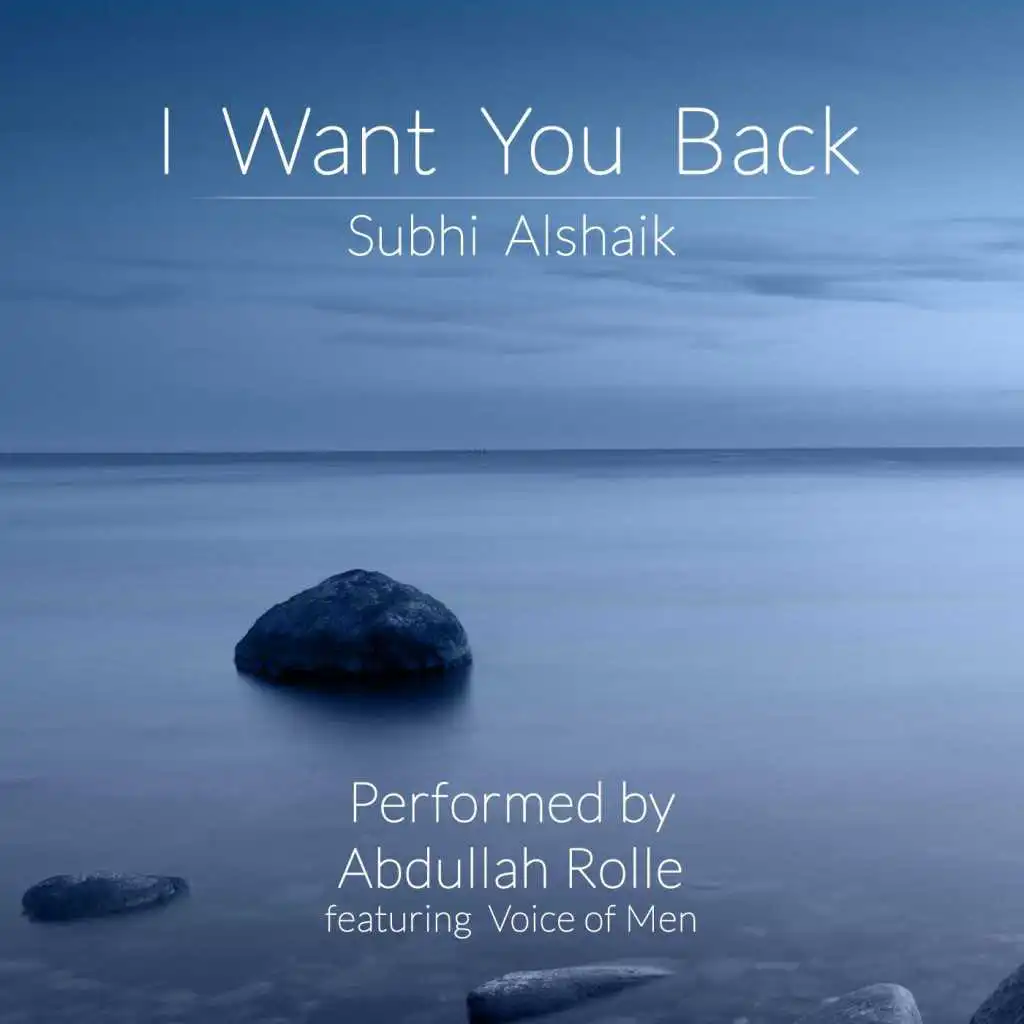 I Want You Back (feat. Voice of Men)