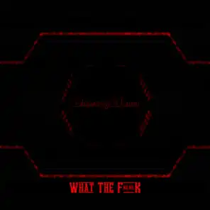 What The F##k (Original Mix)