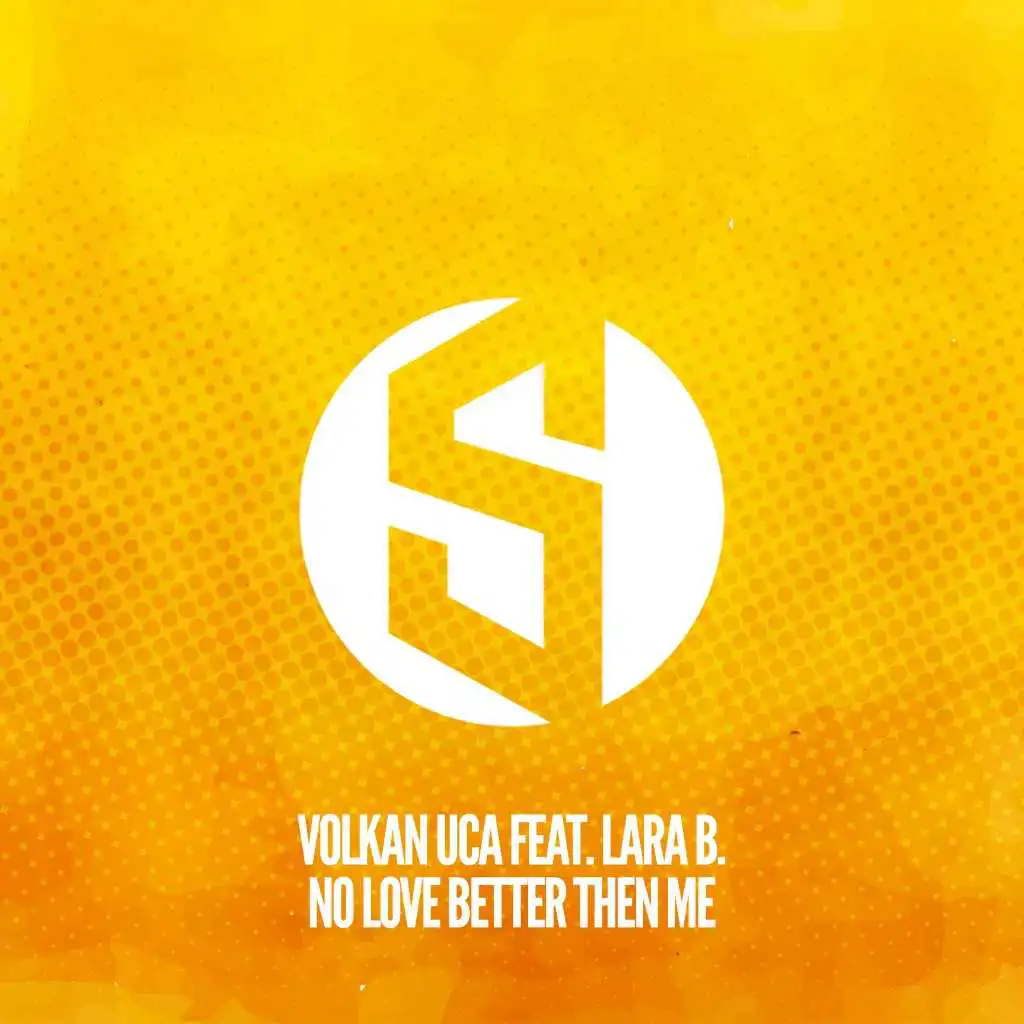 No Love Better Then Me (Extended Mix) [feat. Lara B.]