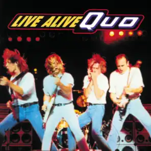 Burning Bridges (On And Off And On Again) (Live Alive Quo)