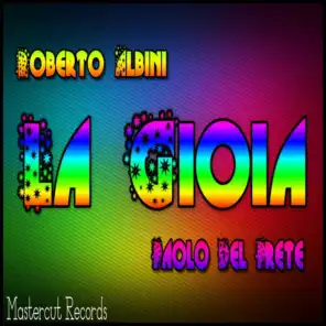 La gioia (Roberto Albini Main Mix)