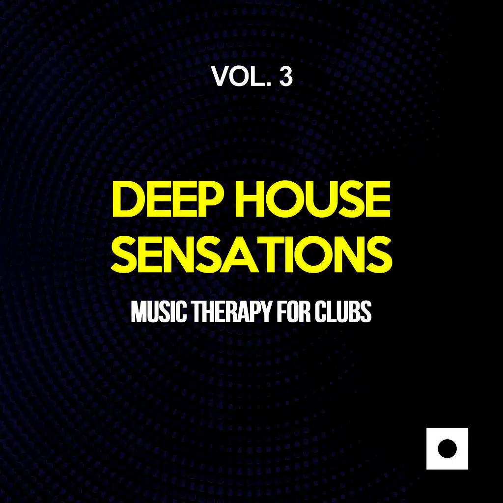 Deep House Sensations, Vol. 3 (Music Therapy For Clubs)