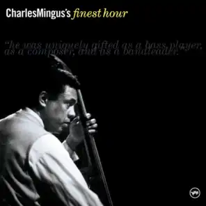 Charles Mingus' Finest Hour