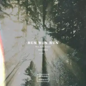 Run Run Run (Drumcomplex Remix) [feat. Kyle Pearce]