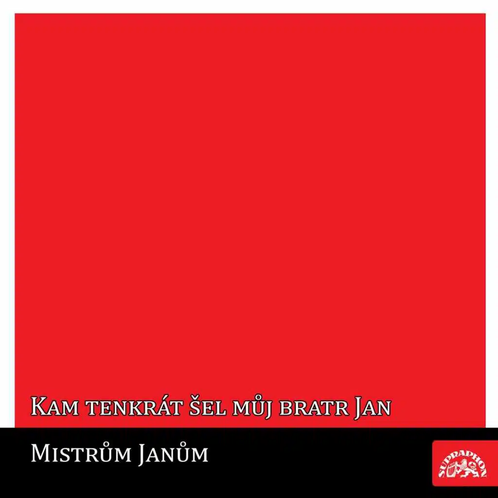 Kam tenkrát šel můj bratr Jan