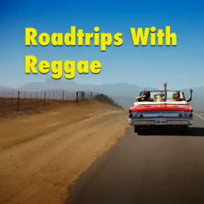 Roadtrips With Reggae