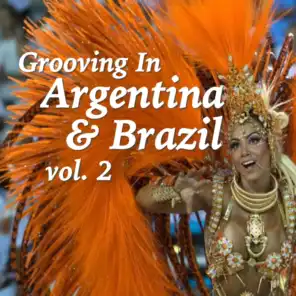 Grooving In Argentina & Brazil, vol. 2