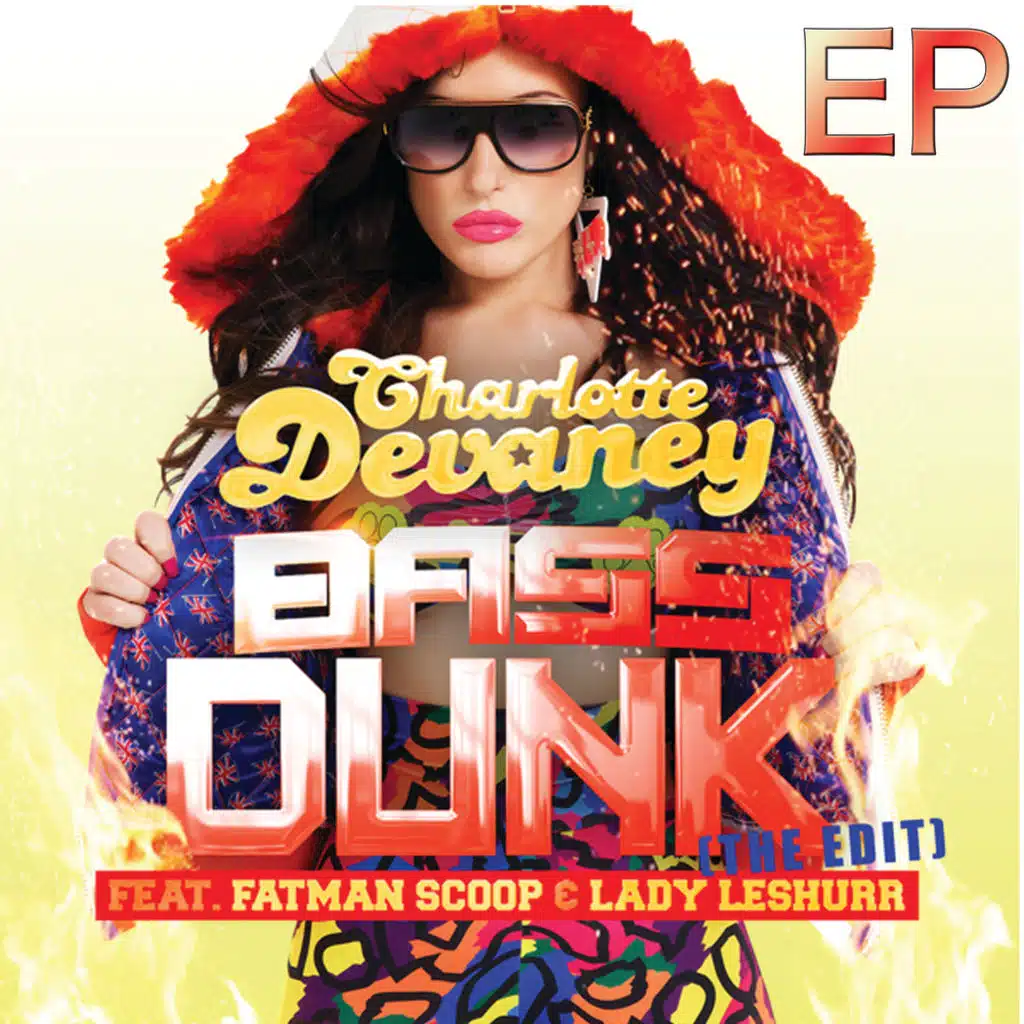 Charlotte Devaney Feat Fatman Scoop & Lady Leshurr