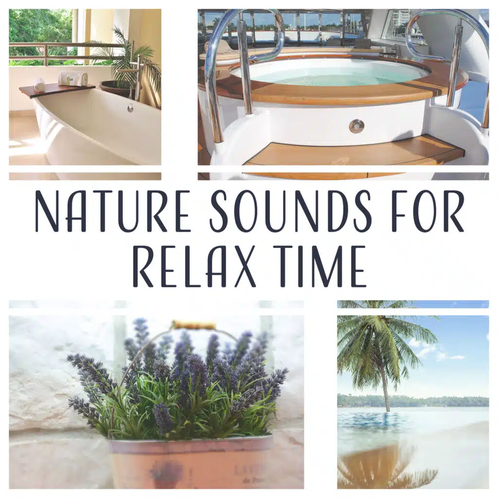 Nature Sounds for Relax Time – Spa, Wellness, Pool, Salt Cave, Jacuzzi, Beauty Salon, Hot Springs, Sauna, Massage