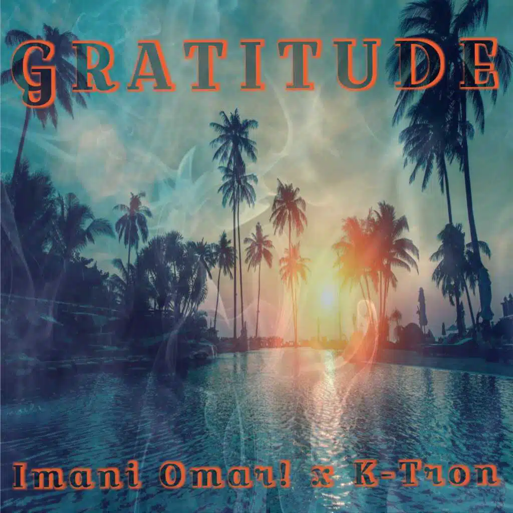 Gratitude (feat. K-Tron)