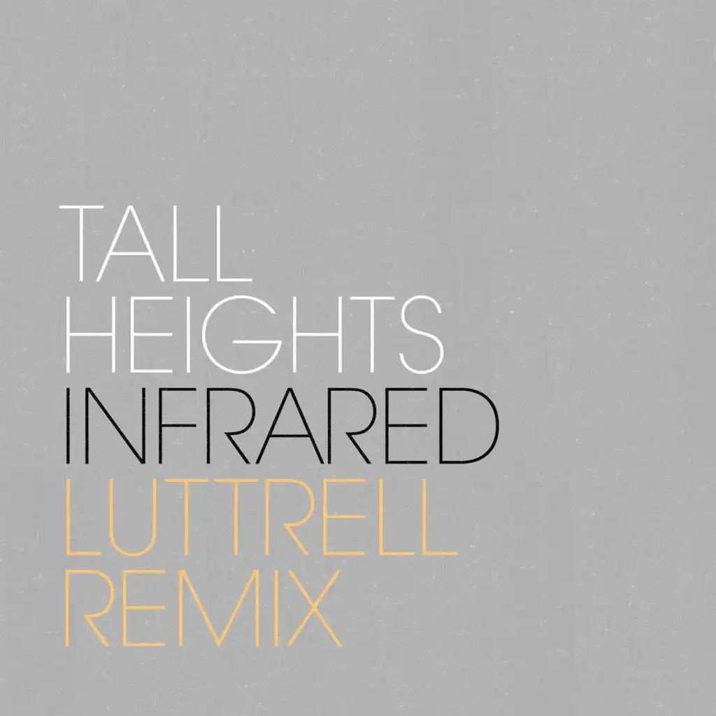 Infrared (Luttrell Remix)