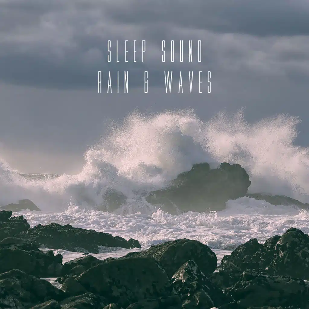 Sleep Sound Rain & Waves