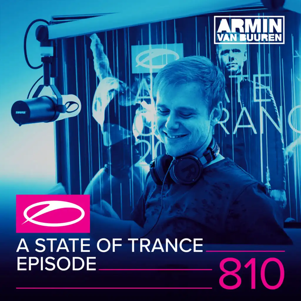 A State Of Trance (ASOT 810) (About 'This Is A Test')