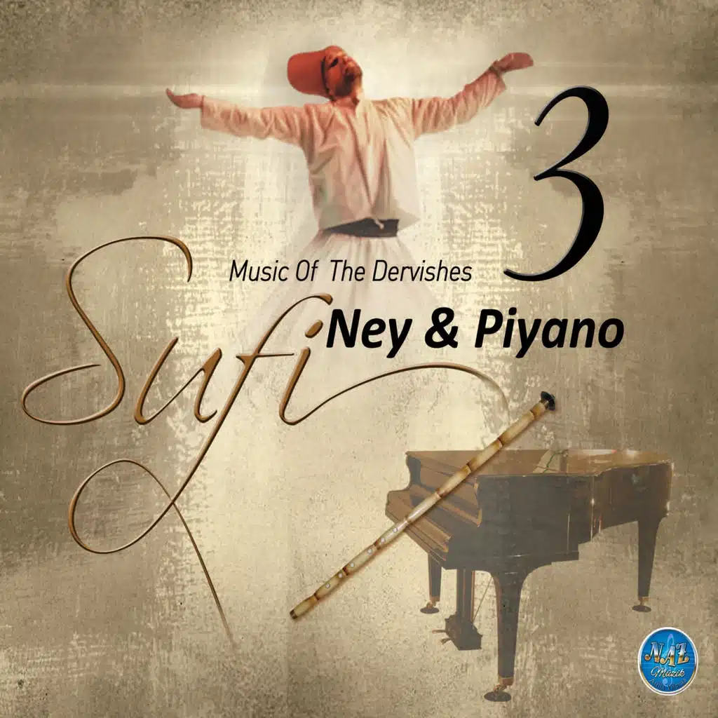 Music of Dervishes Sufi, Vol. 3 (Ney & Piano)
