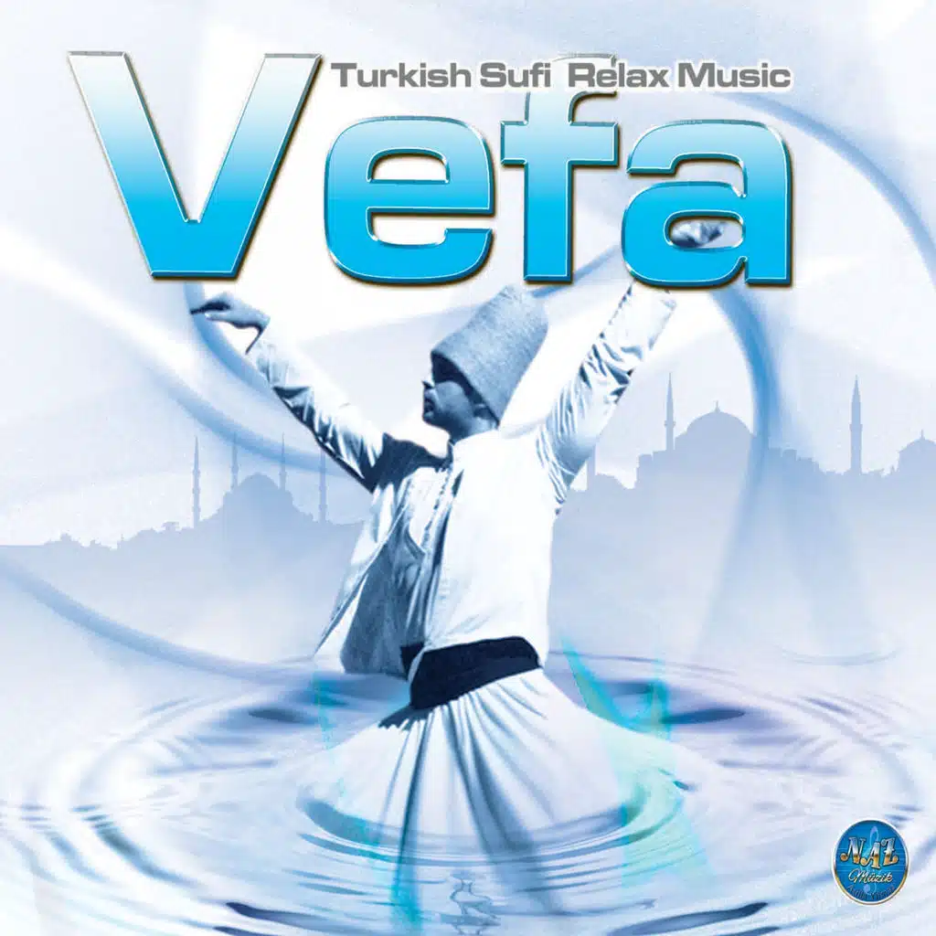 Vefa (Turkish Sufi Relax Music)