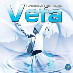 Vefa (Turkish Sufi Relax Music)
