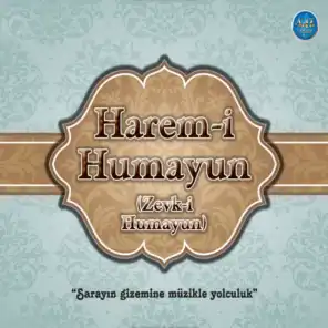 Harem-i Humayun (Zevk-i Humayun)
