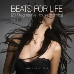 Beats For Life, Vol. 1 (20 Progressive House Bombs)