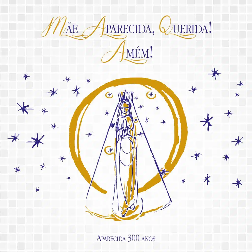 Mãe Aparecida Querida! Amém! (Aparecida 300 Anos) [ft. Coral e Orquestra Baccarelli]
