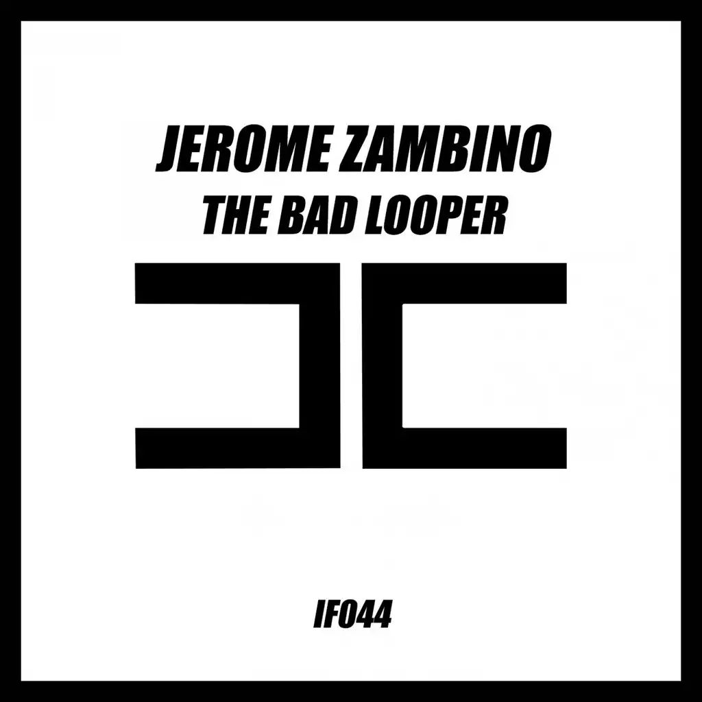 The Bad Looper (Radio Edit)