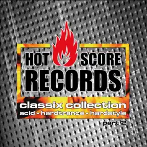 Hot Score Records Classix Collection, Vol. 2 (Acid - Hardtrance - Hardstyle)