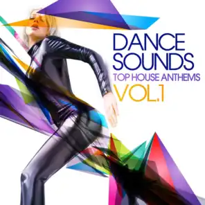 Dance Sounds, Vol.1 (Top House Anthems)