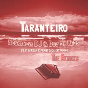 Taranteiro (The Radar Funky Remix) [ft. Scream & Francesca Cittadino]