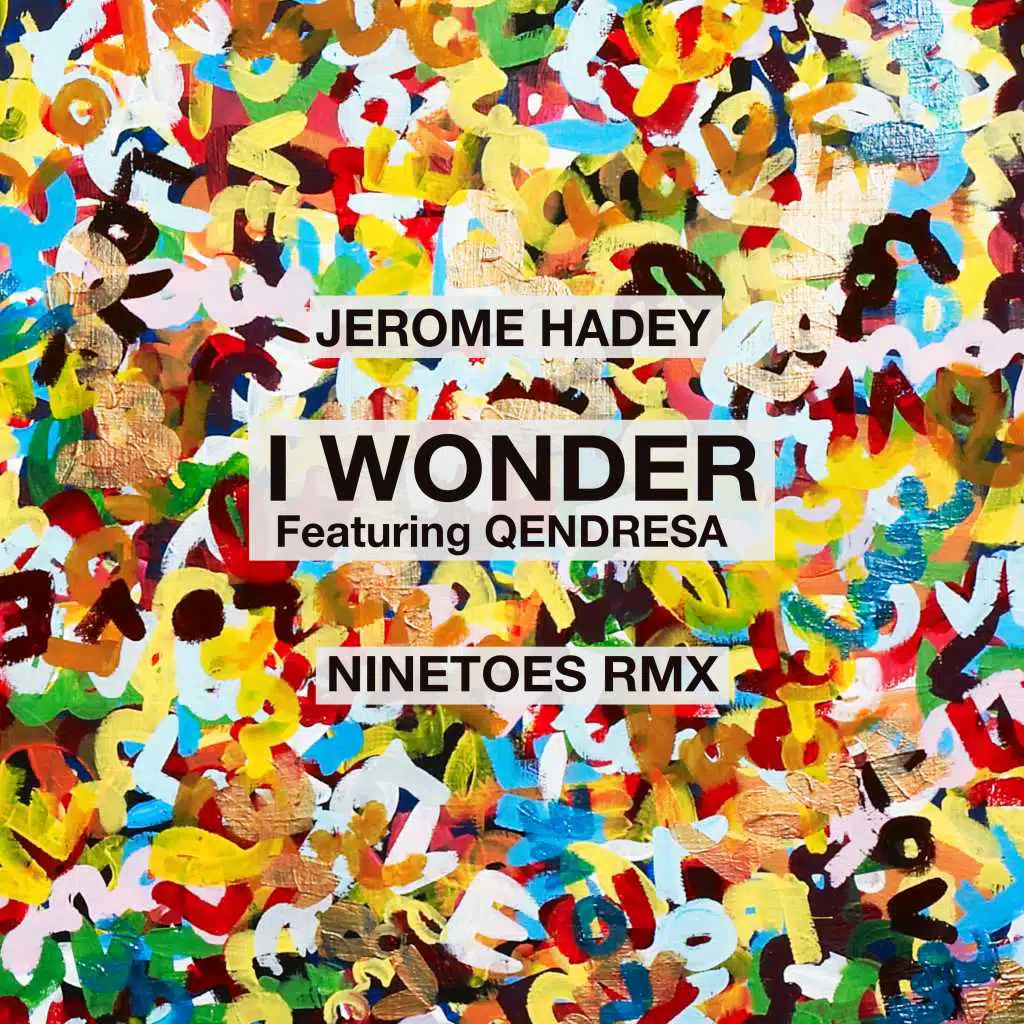 I Wonder (Ninetoes Remix) [feat. Qendresa]